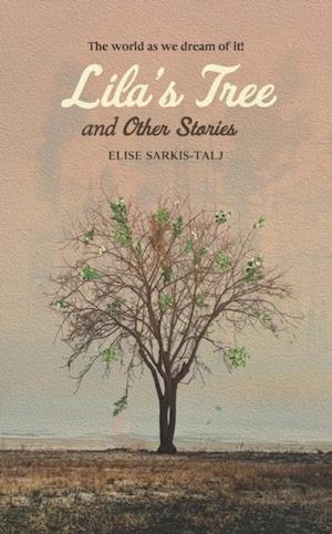 Lila's Tree and Other Stories