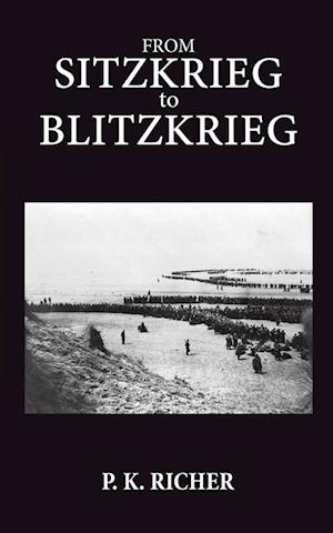 From Sitzkrieg to Blitzkrieg