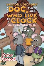 Hickory, Dickory and Doc, Three Mice Who Live in a Clock