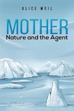 Mother Nature and the Agent