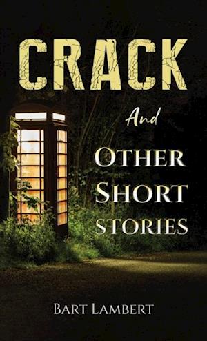 Crack and Other Short Stories