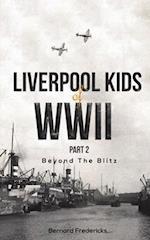 Liverpool Kids of WWII, Part 2