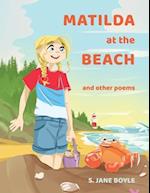 Matilda at The Beach, and other Poems