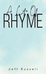 A Life Of Rhyme