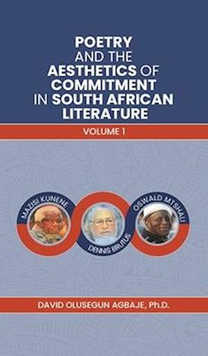 Poetry and the Aesthetics of Commitment in South African Literature