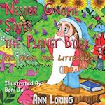 Nester Gnome Saves the Planet Book 1