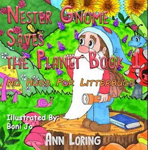 Nester Gnome Saves the Planet Book 1