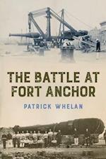 The Battle at Fort Anchor 