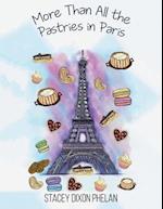 More Than All the Pastries in Paris