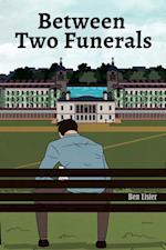 Between Two Funerals