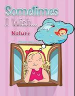 Sometimes I Wish...