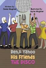 Benji Yahoo And His Friends