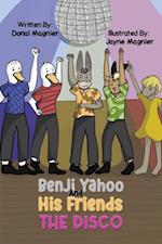Benji Yahoo And His Friends: The Disco