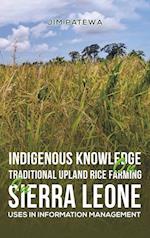 Indigenous Knowledge on Traditional Upland Rice Farming in Sierra Leone