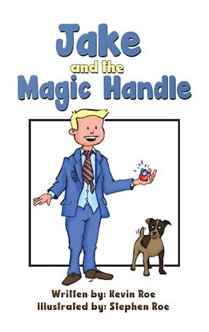 Jake and the Magic Handle