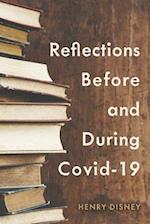 Reflections Before and During Covid-19