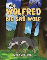 Wolfred the Big Sad Wolf
