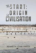 The Start: Origin of Civilisation