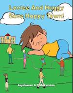 Lovlee And Huggy Save Happy Town!