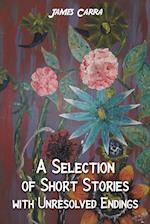 A Selection of Short Stories with Unresolved Endings