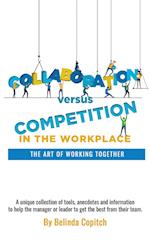 Collaboration versus Competition