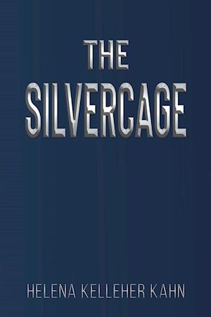 The Silvercage