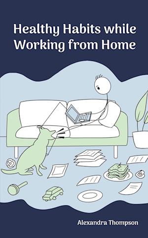 Healthy Habits While Working from Home