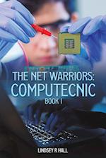 The Net Warriors: Computecnic Book 1