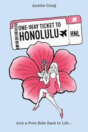 One-Way Ticket to Honolulu