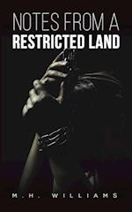 Notes from a Restricted Land