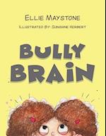 Bully Brain