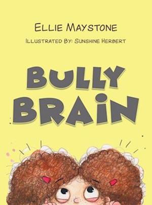 Bully Brain