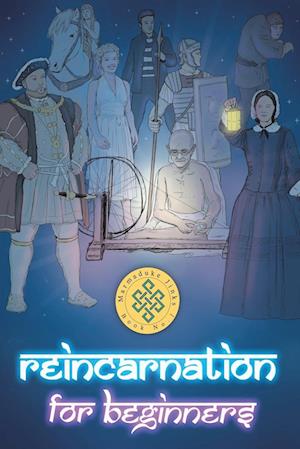 Reincarnation For Beginners