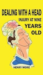 Dealing with a Head injury at Nine Years Old