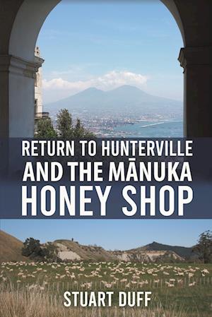 Return to Hunterville and the M&#257;nuka Honey Shop