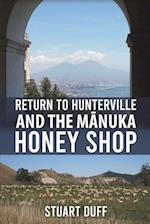 Return to Hunterville and the M&#257;nuka Honey Shop