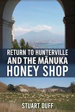 Return to Hunterville and the Manuka Honey Shop