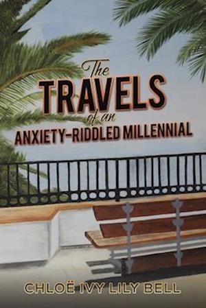 The Travels of an Anxiety-Riddled Millennial