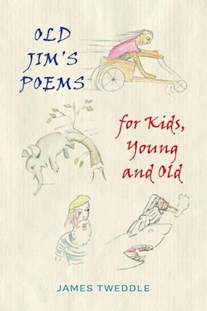 Old Jim's Poems for Kids, Young and Old