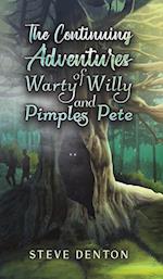 The Continuing Adventures of Warty Willy and Pimples Pete