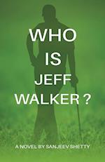 Who is Jeff Walker?