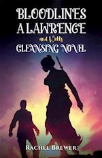 Bloodlines - A Lawrence and Wells Cleansing Novel