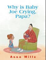 Why is Baby Joe Crying, Papa?