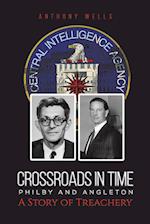 Crossroads in Time Philby and Angleton A Story of Treachery