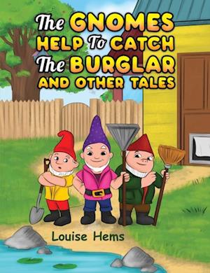 Gnomes Help To Catch Burglar And Other Tales