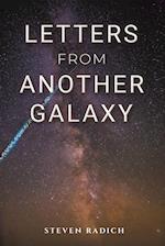 Letters from Another Galaxy