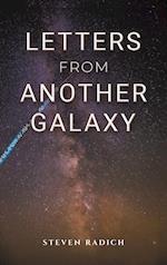 Letters from Another Galaxy