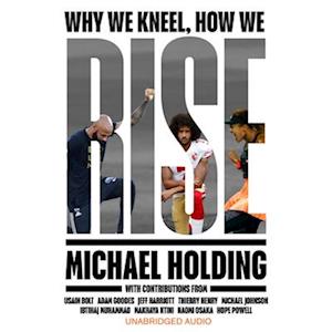 Why We Kneel How We Rise