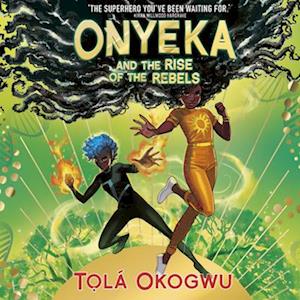 Onyeka and the Rise of the Rebels