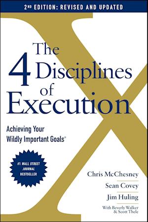 The 4 Disciplines of Execution: Revised and Updated